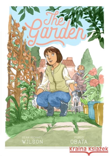 The Garden Sean Michael Wilson Fumio Obata 9781912634163