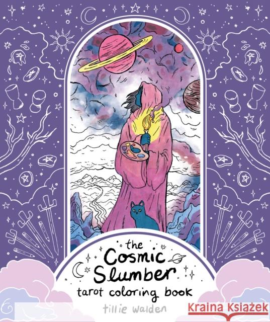 The Cosmic Slumber Tarot Coloring Book Lisa Sterle 9781912634323