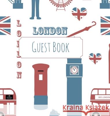 Guest Book, London Guest Book, Guests Comments, B&B, Visitors Book, Vacation Home Guest Book, Beach House Guest Book, Comments Book, Visitor Book, Col Publishing, Lollys 9781912641338 Lollys Publishing