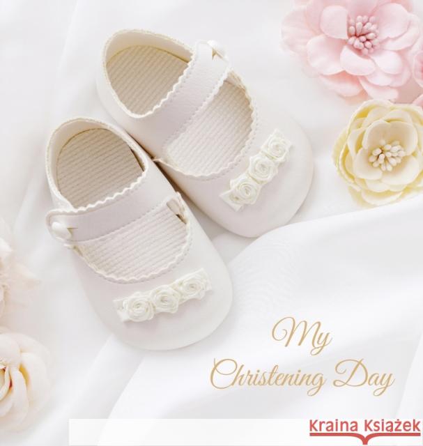 Christening Guest Book, Boy, Girl, Ceremony, Beautiful Guest Book for Family & Friends to Write In, Celebrate, Blessing, Naming Day (Hardback) Lollys Publishing 9781912641772 Lollys Publishing