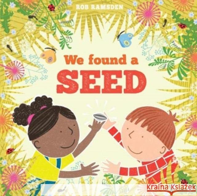 We Found a Seed Rob Ramsden 9781912650354