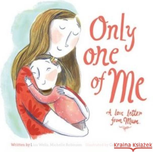 Only One of Me - A Love Letter from Mum Robinson, Michelle 9781912654642