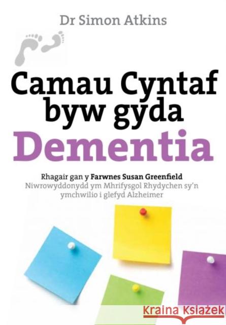 Darllen yn Well: Camau Cyntaf Byw gyda Dementia Dr Simon Atkins 9781912654697 Graffeg Limited
