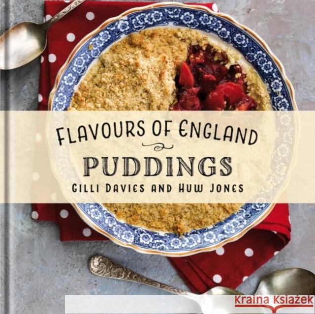 Flavours of England: Puddings Gilli Davies 9781912654826