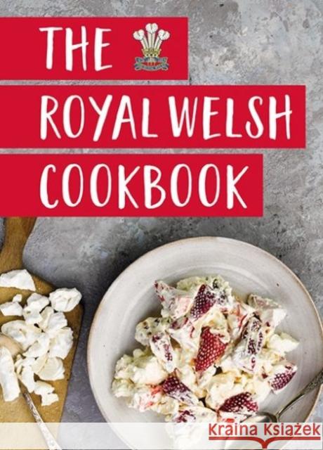 Royal Welsh Cookbook, The  9781912654932 Graffeg Limited