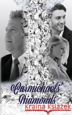 Carmichaels' Diamonds Frances Parker-Smith 9781912655526 Rowanvale Books Ltd.