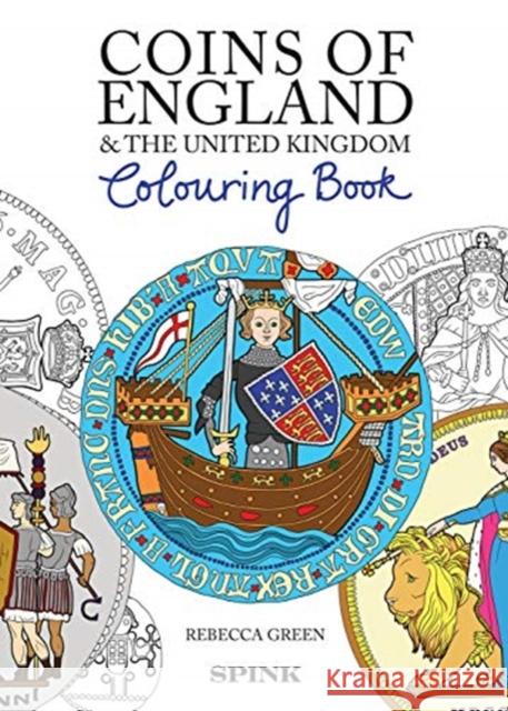 Coins of England Colouring Book Rebecca Green 9781912667406