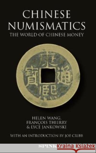 Chinese Numismatics Lyce Jankowski 9781912667888