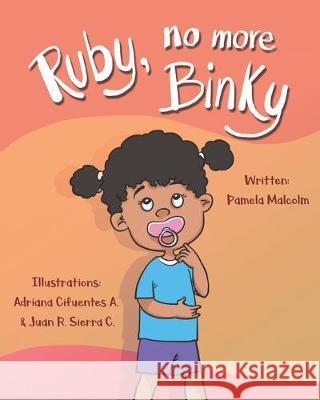 Ruby No More Binky Pamela Malcolm 9781912675111 Aryla Publishing