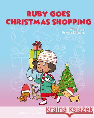 Ruby Goes Christmas Shopping: Ruby Meets Santa Father Christmas Pamela Malcolm 9781912675272 Aryla Publishing