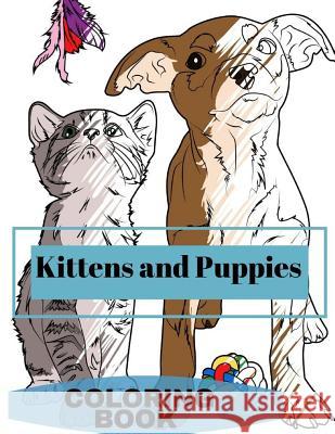 Kittens and Puppies Colouring Book: Adult Coloring Fun, Stress Relief Relaxation and Escape Aryla Publishing 9781912675487 Aryla Publishing