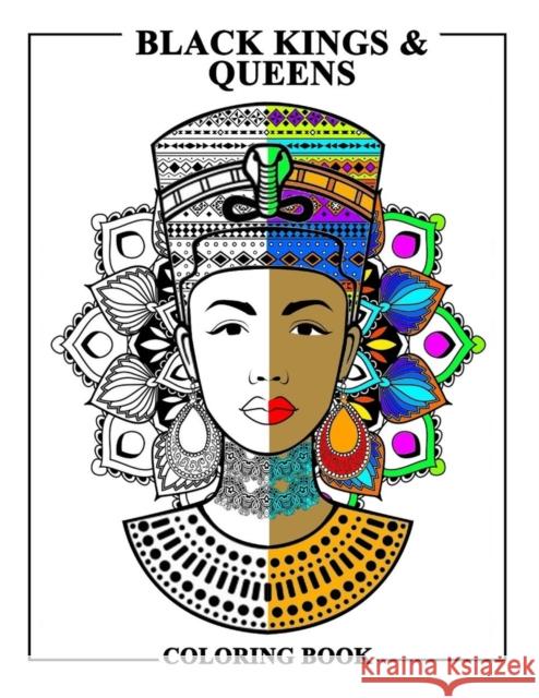 Black Kings and Queens Coloring Book: Adult Colouring Fun Stress Relief Relaxation and Escape Aryla Publishing 9781912675753 Aryla Publishing