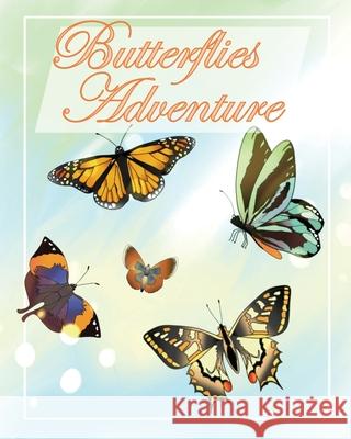 Butterflies Adventure: Children's books about Bullying/Friendship/Diversity/Kindness Accepting Differences and Being Inclusive Pamela Malcolm 9781912675821 Aryla Publishing