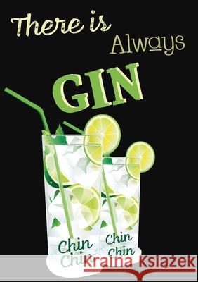 There will always be Gin Vivienne Ainslie Vivienne Ainslie 9781912677610 Purple Parrot Publishing