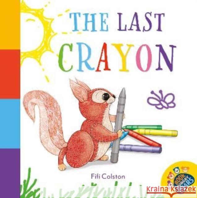 The Last Crayon Fifi Colston, Fifi Colston 9781912678709