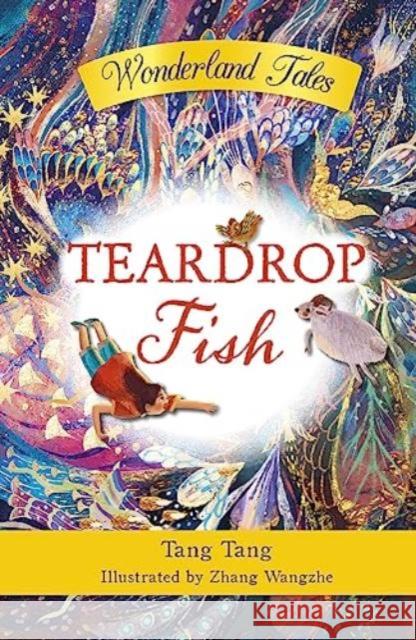 Teardrop Fish Tang Tang Zhang Wangzhe  9781912678815 New Frontier Publishing