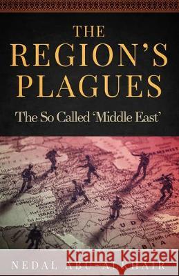 The Region's Plagues: The So Called 