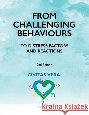 From Challenging Behaviours to Distress Factors and Reactions Anna Eliatamby   9781912680528 Healthy Leadership