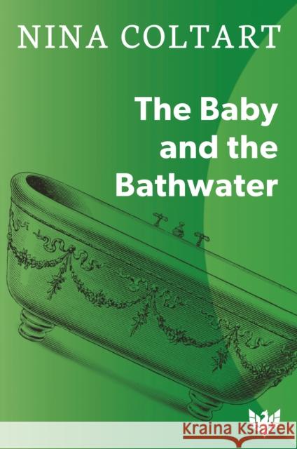 The Baby and the Bathwater Nina Coltart 9781912691517 Karnac Books