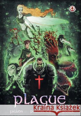 Plague Dennis Fallon Jason Palmatier Zachary Brunner 9781912700059