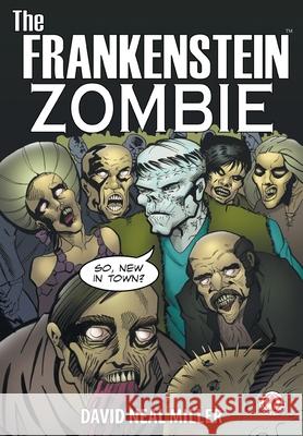 The Frankenstein Zombie David Neal Miller   9781912700929