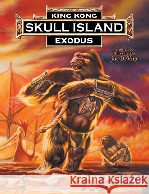 King Kong of Skull Island: Exodus Joe DeVito Brad Strickland Joe DeVito 9781912700967 Markosia Enterprises
