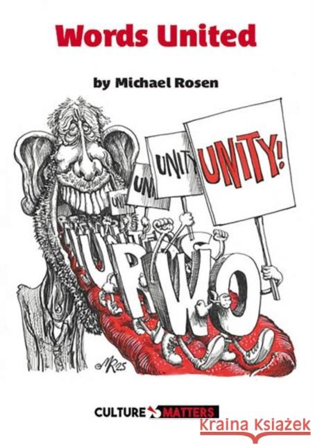 Words United Michael Rosen 9781912710812 Culture Matters Co-operative Ltd