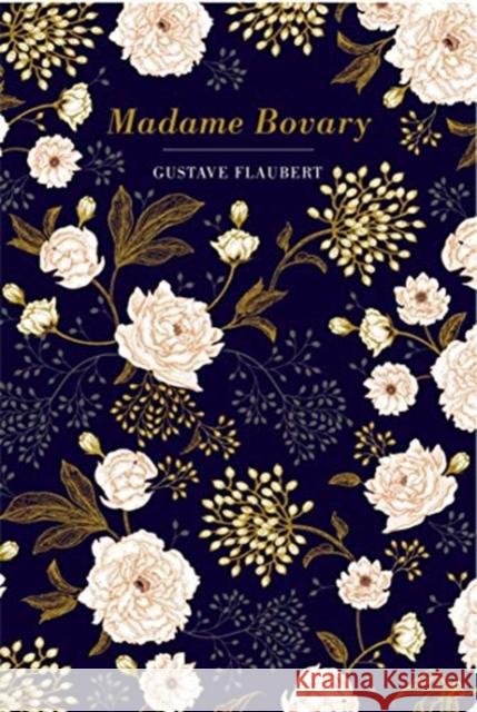 Madame Bovary Gustave Flaubert 9781912714728 Chiltern Publishing