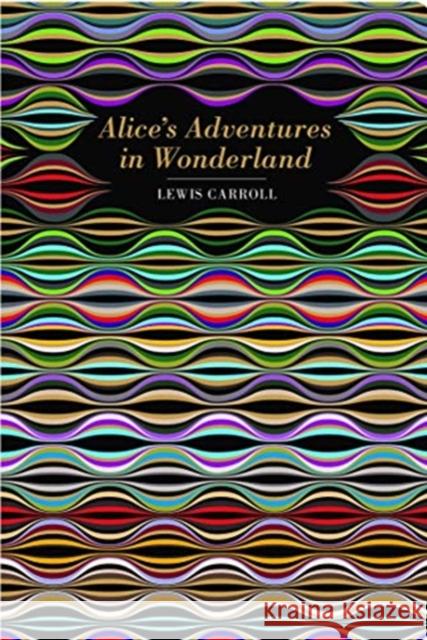 Alice's Adventures in Wonderland Lewis Carroll 9781912714735