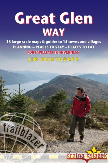 Great Glen Way Trailblazer Walking Guide: Fort William to Inverness  9781912716104 Trailblazer Publications