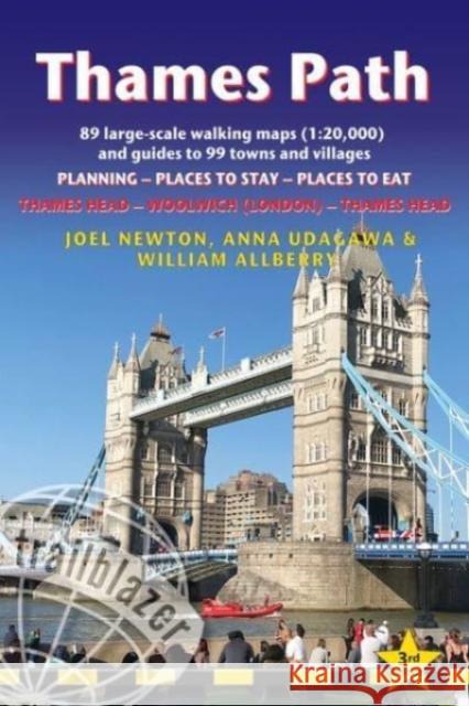 Thames Path Trailblazer Walking Guide 3e: Thames Head to Woolwich (London) & London to Thames Head: Planning, Places to Stay, Places to Eat Joel Newton 9781912716272 Trailblazer Publications