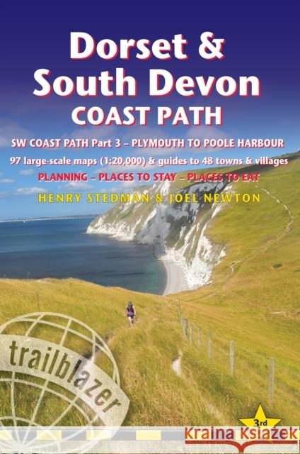 Dorset and South Devon Coast Path - guide and maps to 48 towns and villages with large-scale walking maps (1:20 000): Plymouth to Poole Harbour - Planning, places to stay and places to eat Joel Newton 9781912716340 Trailblazer Publications