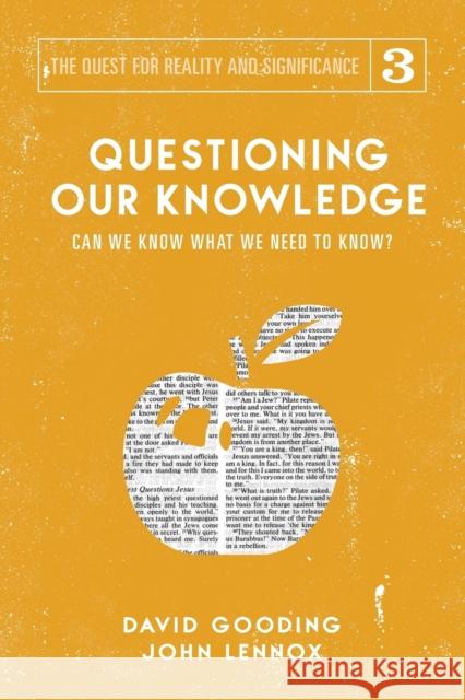 Questioning Our Knowledge: Can we Know What we Need to Know? Gooding, David W. 9781912721115 Myrtlefield House