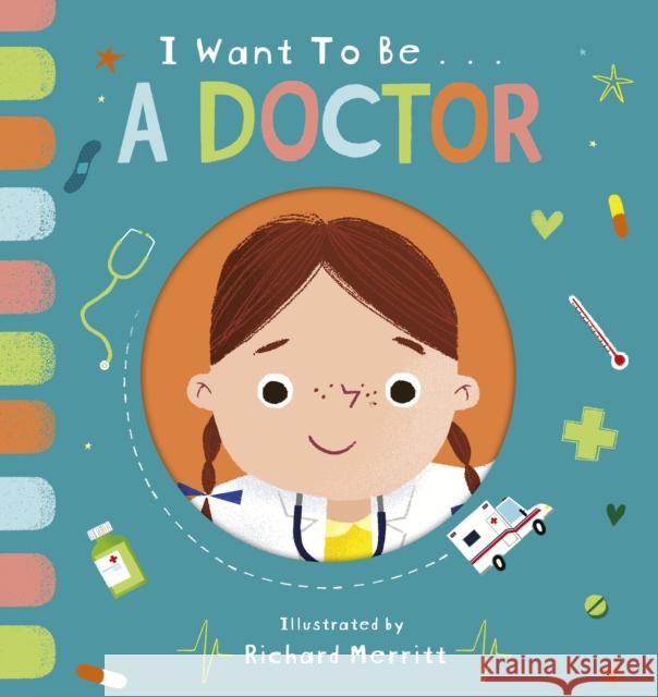 I Want to be a Doctor Becky Davies 9781912756636 Little Tiger Press Group