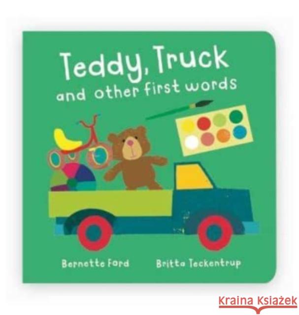 Teddy, Truck and other first words Bernette Ford 9781912757602