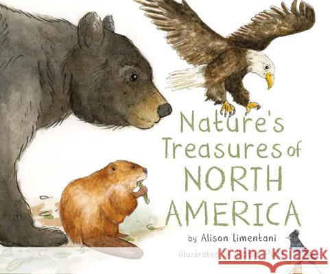 Nature's Treasures of North America Alison Limentani Katie Putt 9781912757978 Boxer Books