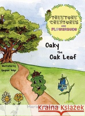 Oaky the Oak Leaf Marian Hawkins 9781912765324 Blue Falcon Publishing