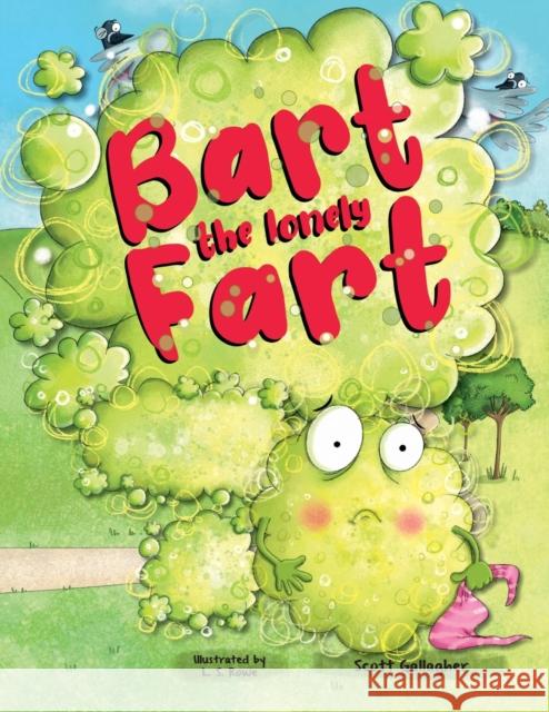 Bart the Lonely Fart Scott Gallagher 9781912765355