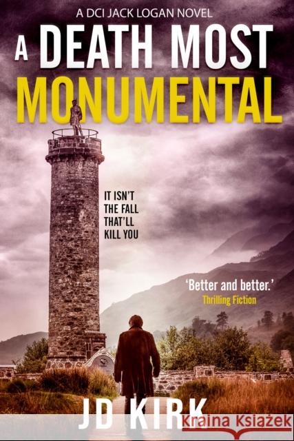 A Death Most Monumental J.D. Kirk 9781912767250 Zertex Media Ltd