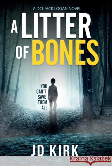 A Litter of Bones Jd Kirk 9781912767267 Zertex Crime