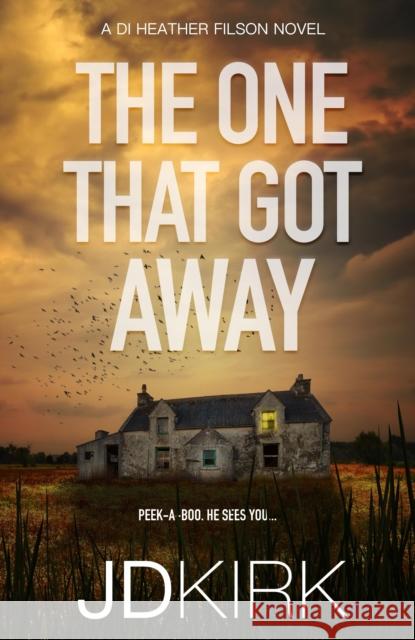 The One That Got Away J.D. Kirk 9781912767731 Zertex Media Ltd