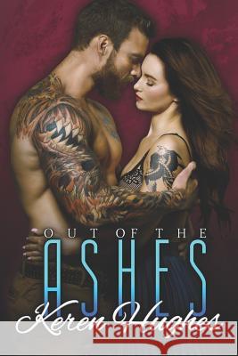 Out of the Ashes Keren Hughes 9781912768493