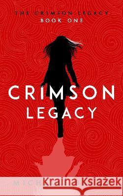 Crimson Legacy (Crimson Legacy 1) Michelle Bryan 9781912775576