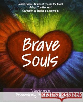 Brave Souls Janice Butler 9781912779253 Janice Butler