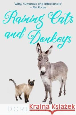 Raining Cats and Donkeys Doreen Tovey 9781912786152
