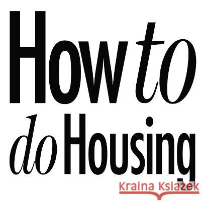 How to do Housing Chris Worth 9781912795338 Redpump Ltd