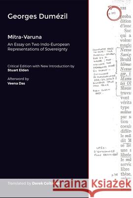 Mitra-Varuna - An Essay on Two Indo-European Representations of Sovereignty Derek Coltman 9781912808977