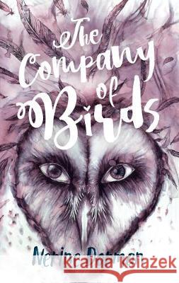 The Company of Birds Nerine Dorman 9781912815036 Immanion Press