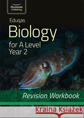 Eduqas Biology for A Level Year 2 - Revision Workbook Neil Roberts 9781912820412