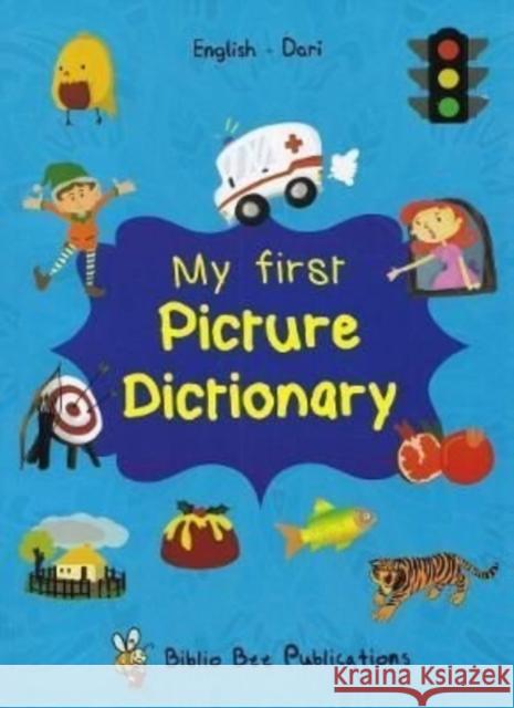My First Picture Dictionary: English-Dari Watson M 9781912826346 IBS Books